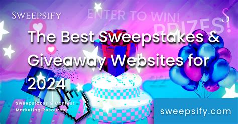 The Best Sweepstakes and Giveaway Websites for 2024.